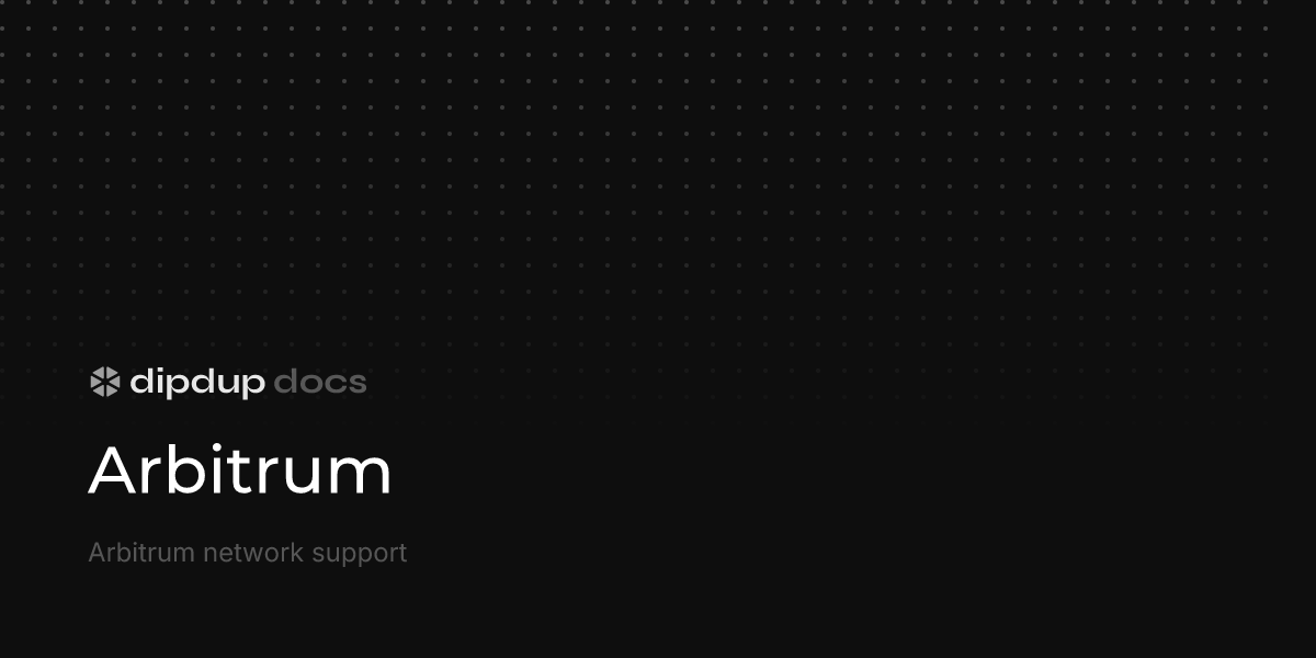 Arbitrum · DipDup Docs